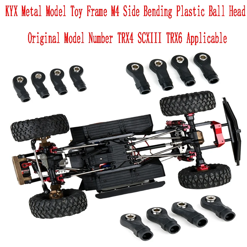 KYX Metal Model Toy Frame M4 Side Bending Plastic Ball Head Original Model Number TRX4 SCXIII TRX6 Applicable