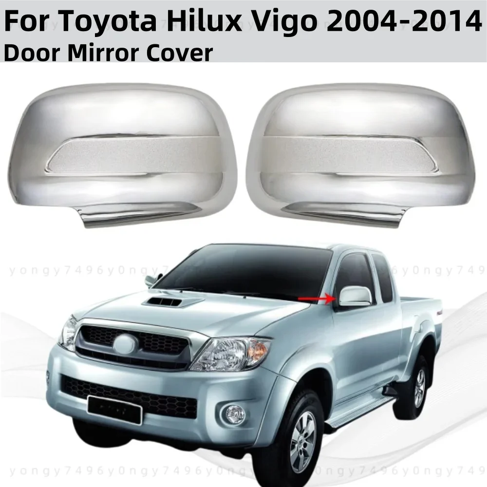 

Для Toyota Hilux Vigo INNOVA FORTUNER 2004-2014 хромированные серебряные аксессуары для зеркал заднего вида с покрытием, накладки на дверные зеркала, стиль-паста