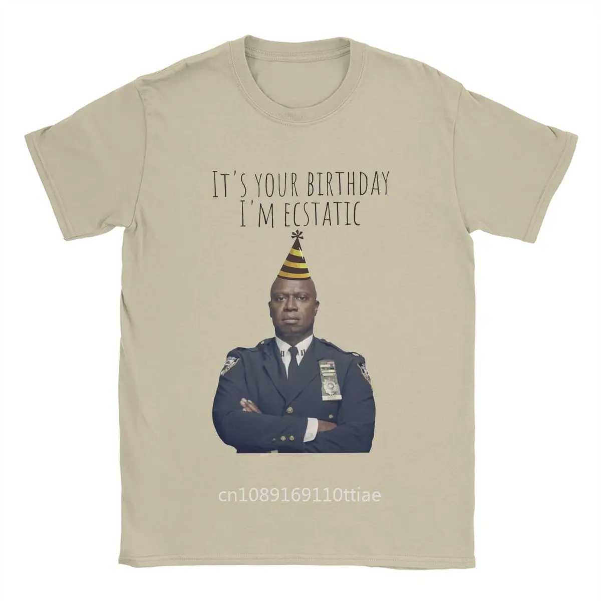 Birthday Im Ecstatic T-Shirts for Men Captain Holt Novelty Pure Cotton Tees O Neck Short Sleeve T Shirt Summer Clothing