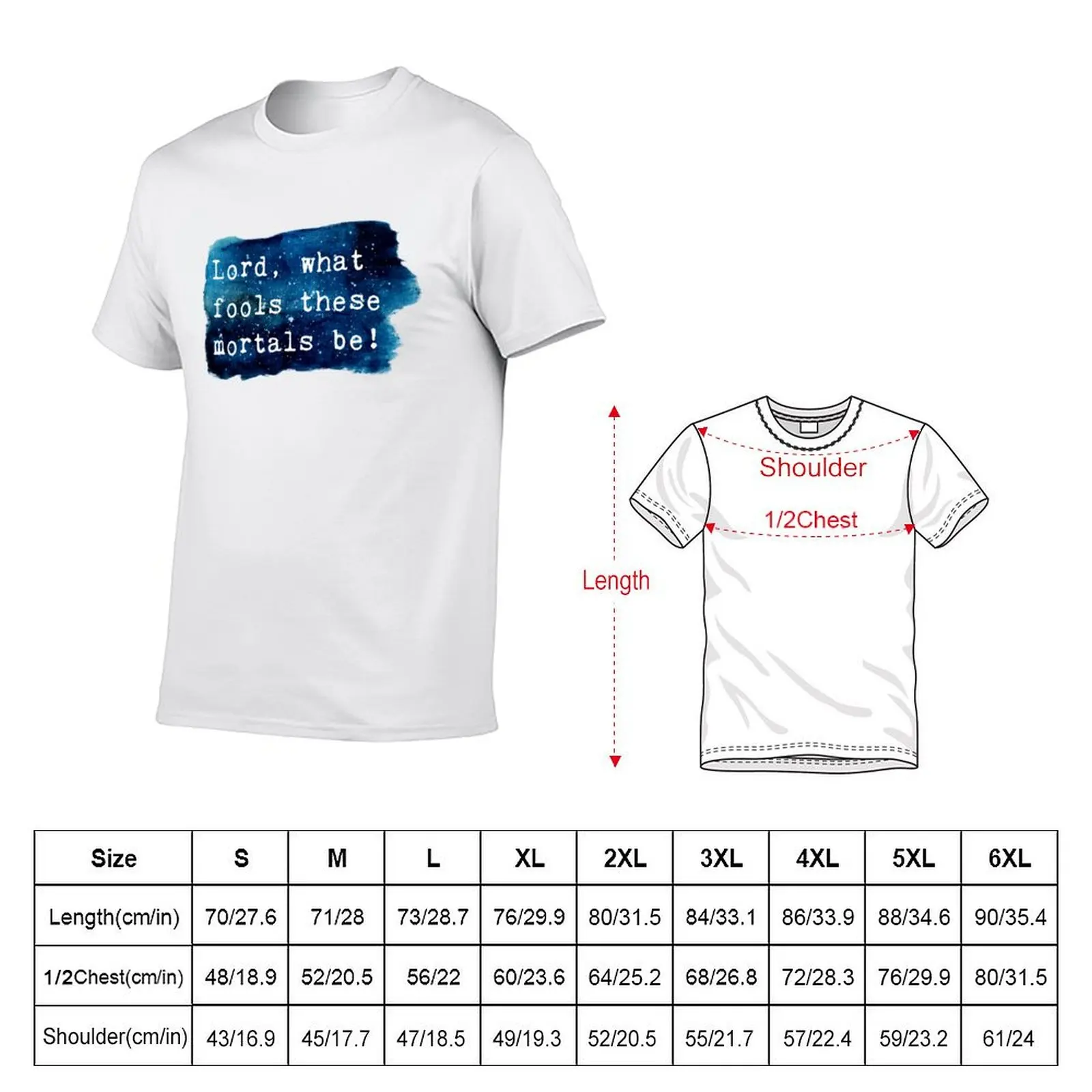 A Midsummer Night's Dream Shakespeare Quote Lord, what fools these mortals be! T-Shirt High Quality Durable T-Shirt