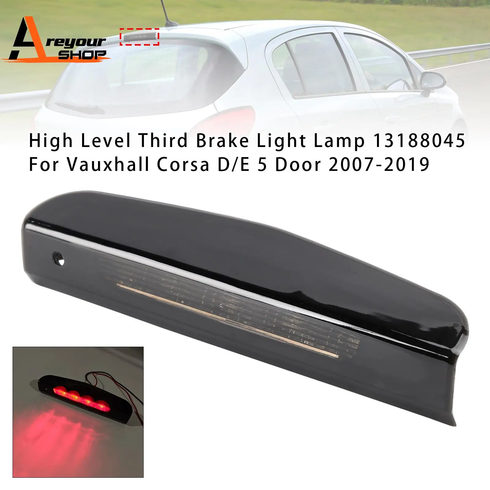 

High Level Third Brake Light Lamp 13188045 for Vauxhall Corsa D/E 5 Door 2007-2019