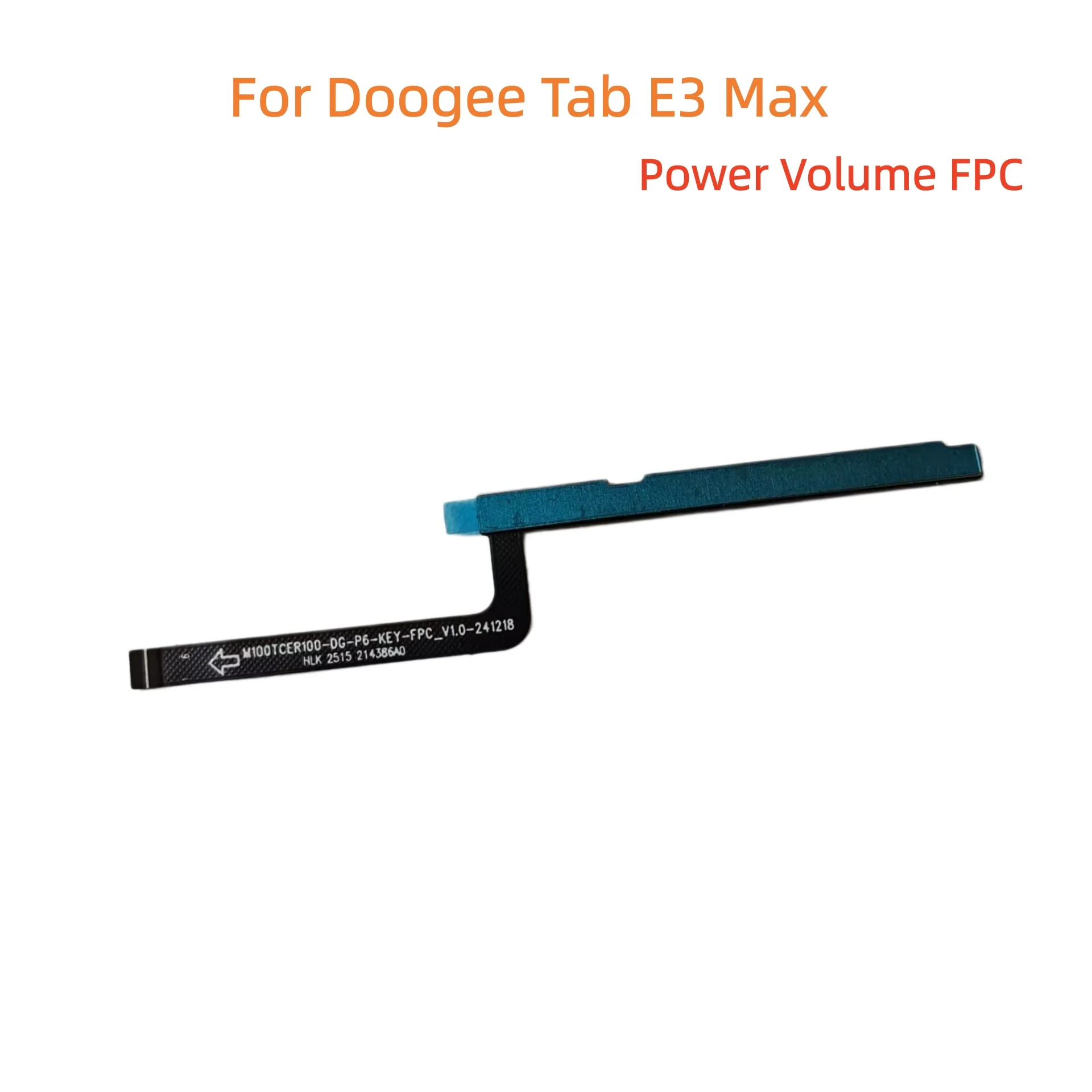 For Doogee Tab E3 Max Tablet Parts Power On Off Button+Volume Key Side Flex Cable FPC Repair Accessories