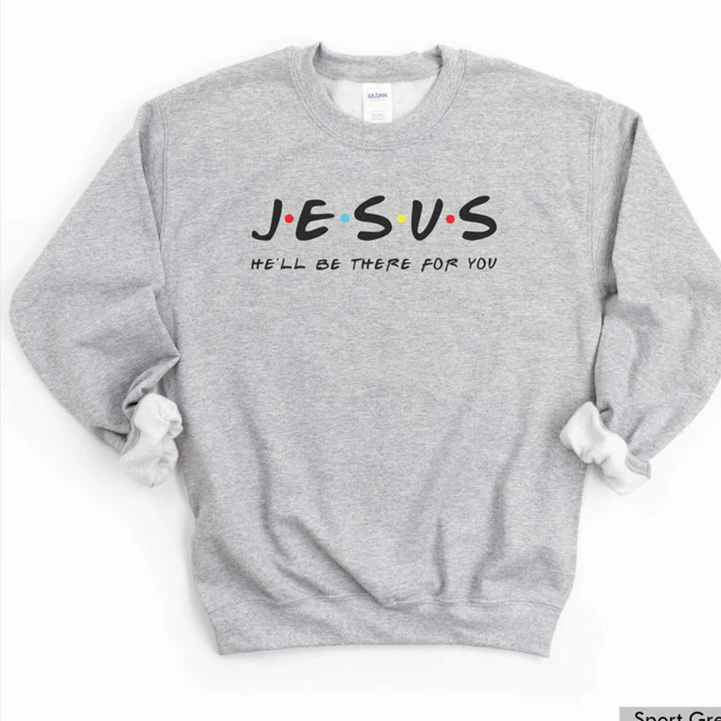 Jesus He\'ll Be There for You Christian Sweatshirt Women Crewneck Graphic Pullovers Long Sleeve Church Clothes Easter Bible Tops