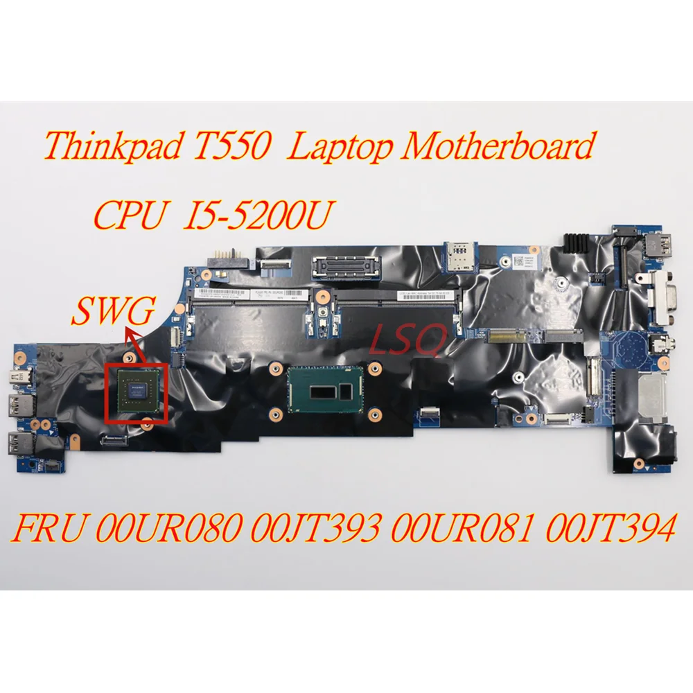 

For Lenovo Thinkpad T550 CPU I5-5200U Laptop Independent Graphics Card Motherboard FRU 00UR080 00JT393 00UR081 00JT394