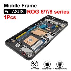 1Pcs For ASUS ROG Phone 8 7 6 Pro ROG6 ROG5 Rog 8Pro Middle Frame Replacement Parts