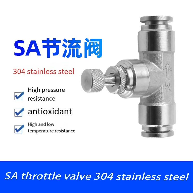 SA 304 Stainless Valve Speed Regulation Push To Connect Hose 6mm 8mm 10mm 12mm Flow Control Pneumatic Throttle Valve Fitting