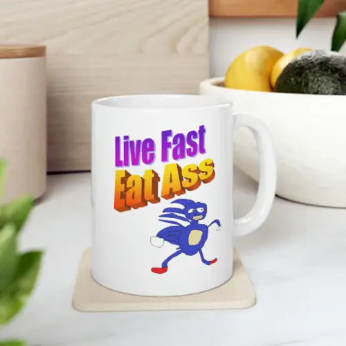 Sonic Mug - Live Fast, Eat Ass mug, sanic meme mug, mug