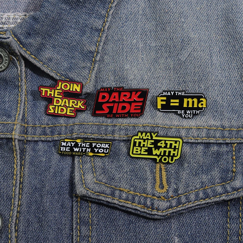 May The Dark Side Be With You Phrase Enamel Pins Science Fiction Movie Written Words Brooches Lapel Badge for Friends Wholesale