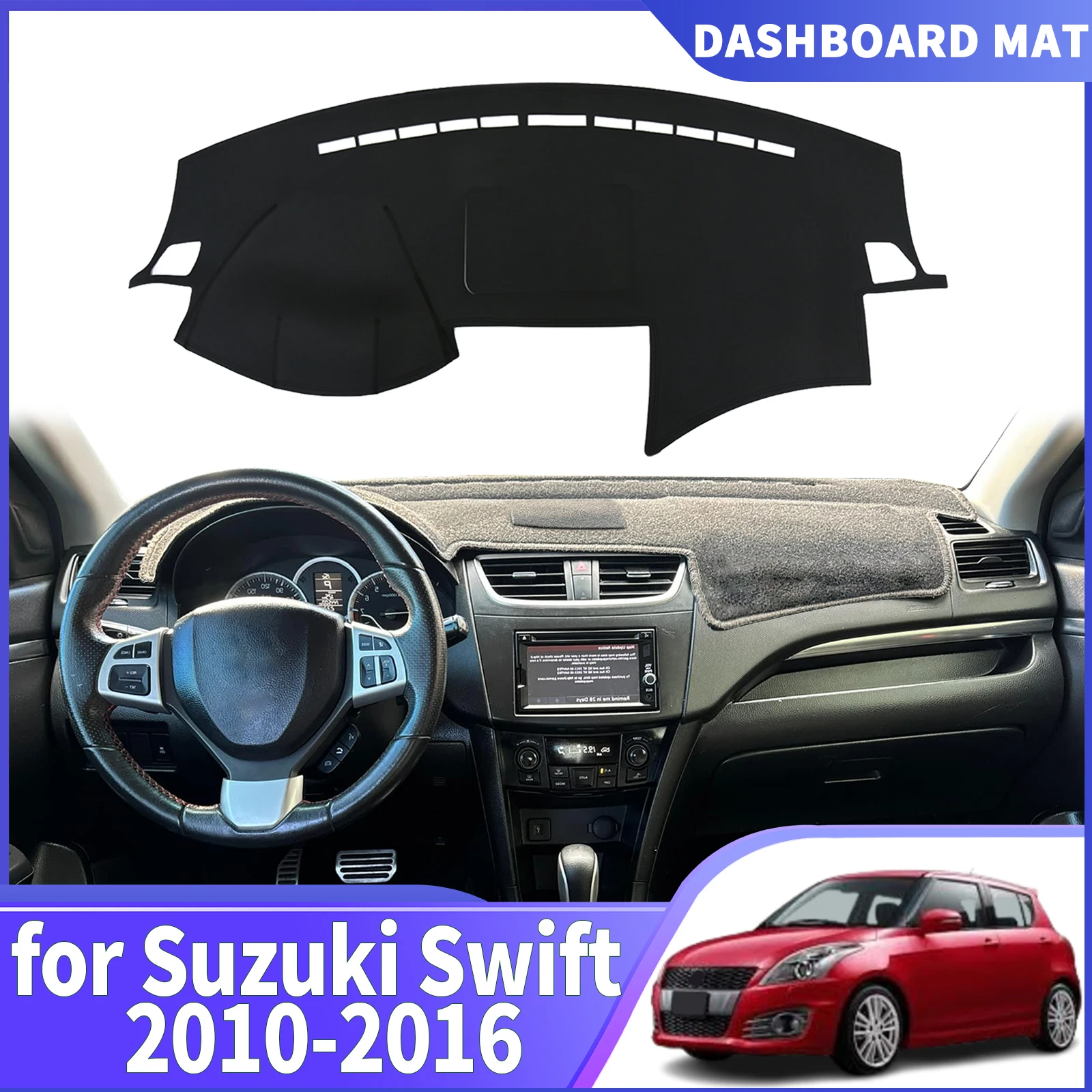 

fit for Suzuki Swift Sport G3 FZ NZ AZH 2010-2016 DashMat Sunshade Dashmat Dashboard Cover Pad Protective Carpet Car Accessories