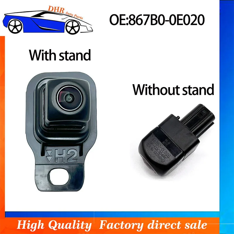 Original 867B0-0E020  For 15-17 Toyota Highlander 2.0T 3.5T Rearview Reversing Camera 867B00E020