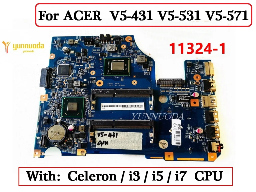 11324-1 For ACER  V5-431 V5-531 V5-571 laptop  motherboard With Celeron i3 i5 i7 CPU 48.4VM02.011 tested good