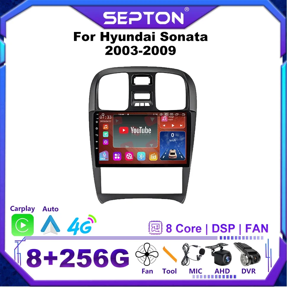 

SEPTON Android Car Radio Carplay for Hyundai Sonata 2003-2009 Auto Radio 4G Net GPS BT 8core WIFI 8+256G Automotive Multimedia