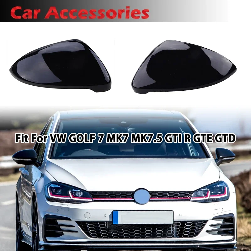 

Glossy Black Rearview Mirror Cover Side Mirror Caps Car Accessories Fit For VW Golf 7 MK7 MK7.5 GTI R GTE GTD 2013-2020