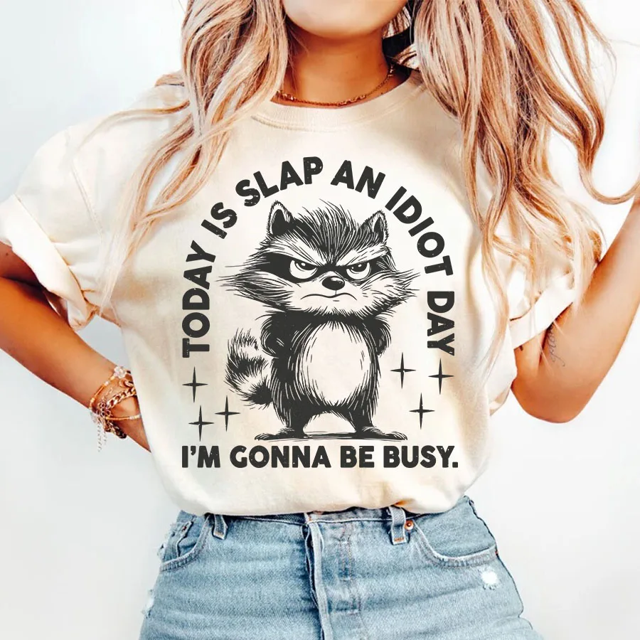 

Today Is Slap An Idiot Day Забавный принт енота Модные футболки Повседневная уличная женская футболка с круглым вырезом и короткими рукавами