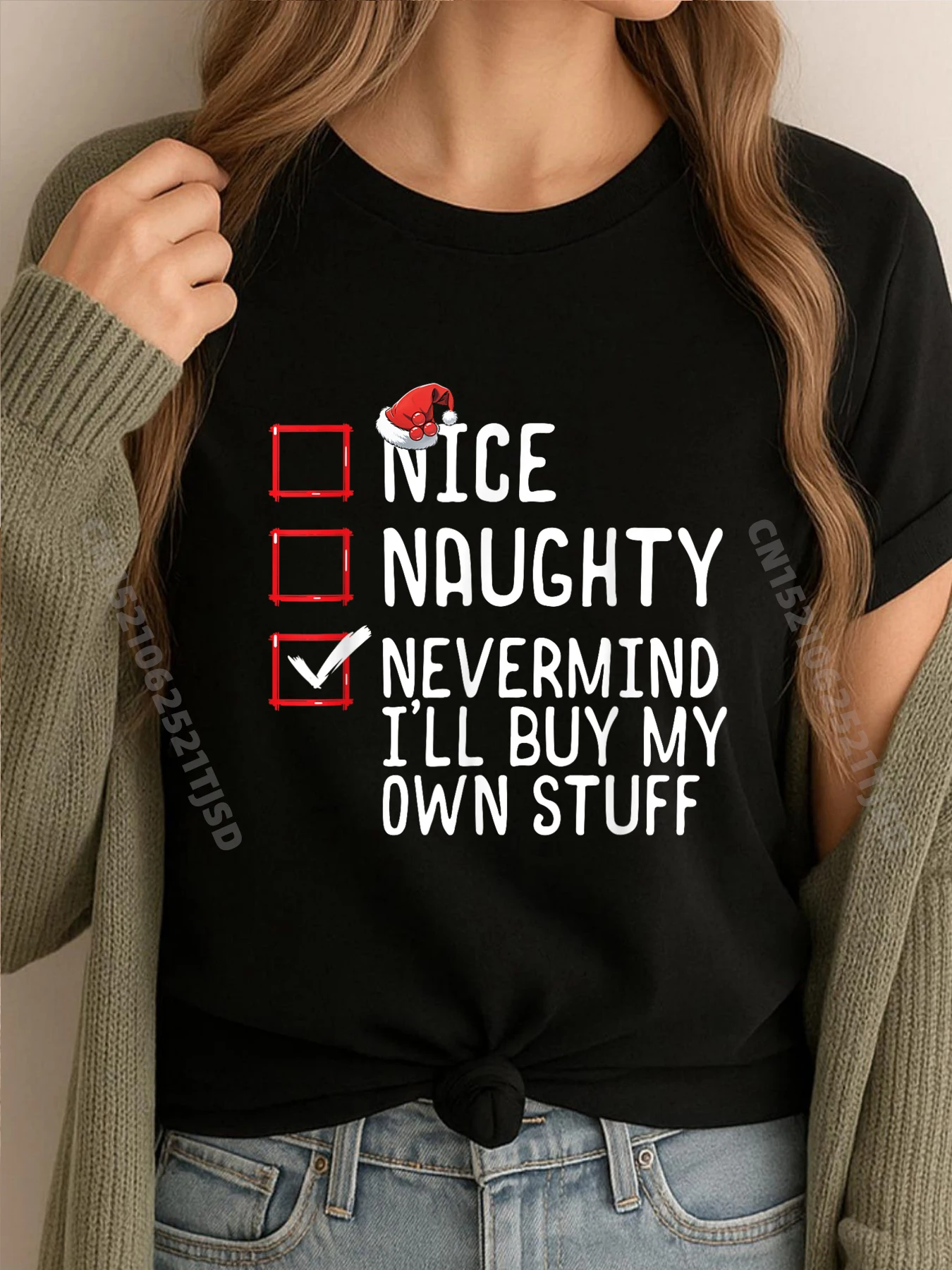 

Christmas List Nice Naughty Never Mind I Ll Buy My Own Stuff Mens Clothing Plus Size Tee Shirt Woman Figures
