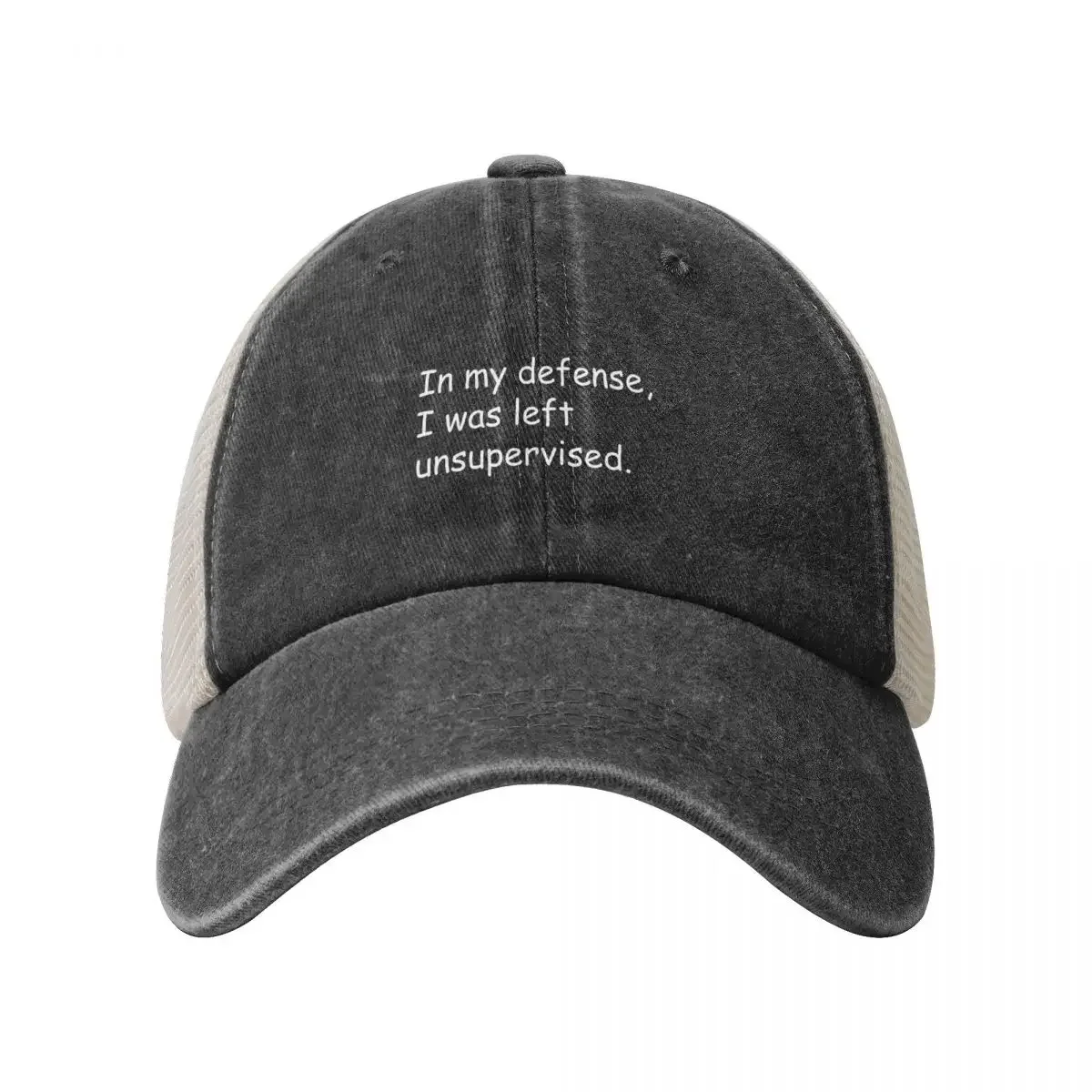 In my defense, I was left unsupervised. Baseball Cap Military Cap Man western Hat Women Men's