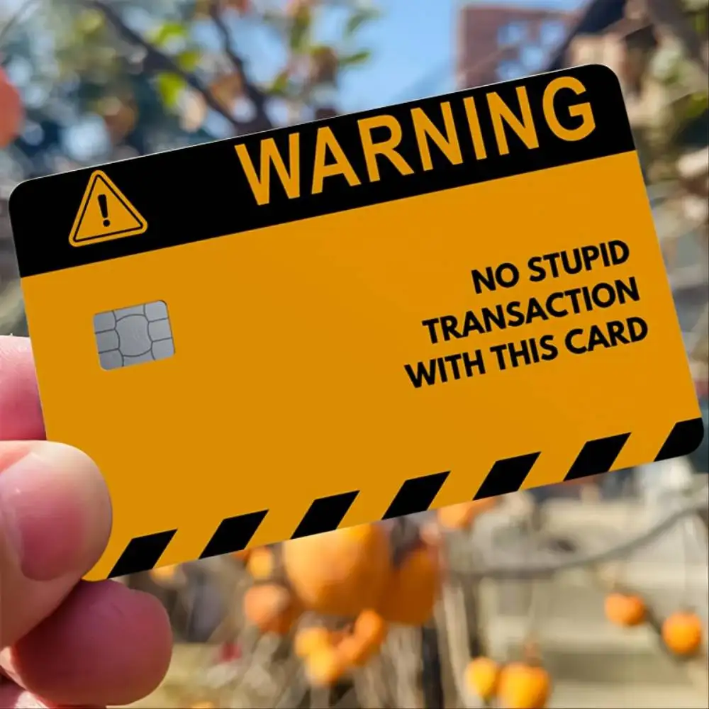 No Foolish Transactions Caution Warning Credit Card Sticker Funny Bold Yellow Vinyl Decal For ID Key Pass Payment Cards