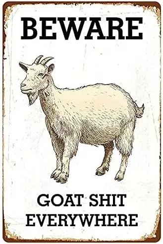 JIUFOTK Goat Warning Metal Tin Sign Beware Goat Shit Everywhere Poster Farm Garden Home Kitchen Garage Wall Decoration Plaque 8x