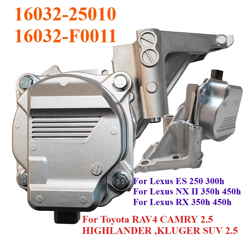 

16032-25010 16032-F0011 For Toyota RAV4 CAMRY 2.5 Lexus ES 250 300h NX 350h Engine Electric Water Pump Assembly Comes with Stand