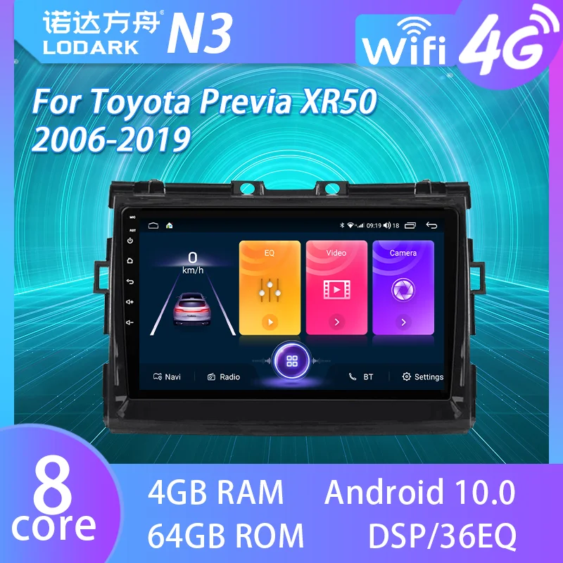 

Автомобильный мультимедийный плеер LODARK для Toyota Previa XR50 2006 - 2019 Android GPS-навигатор умная система Сенсорное радио 2 DIN