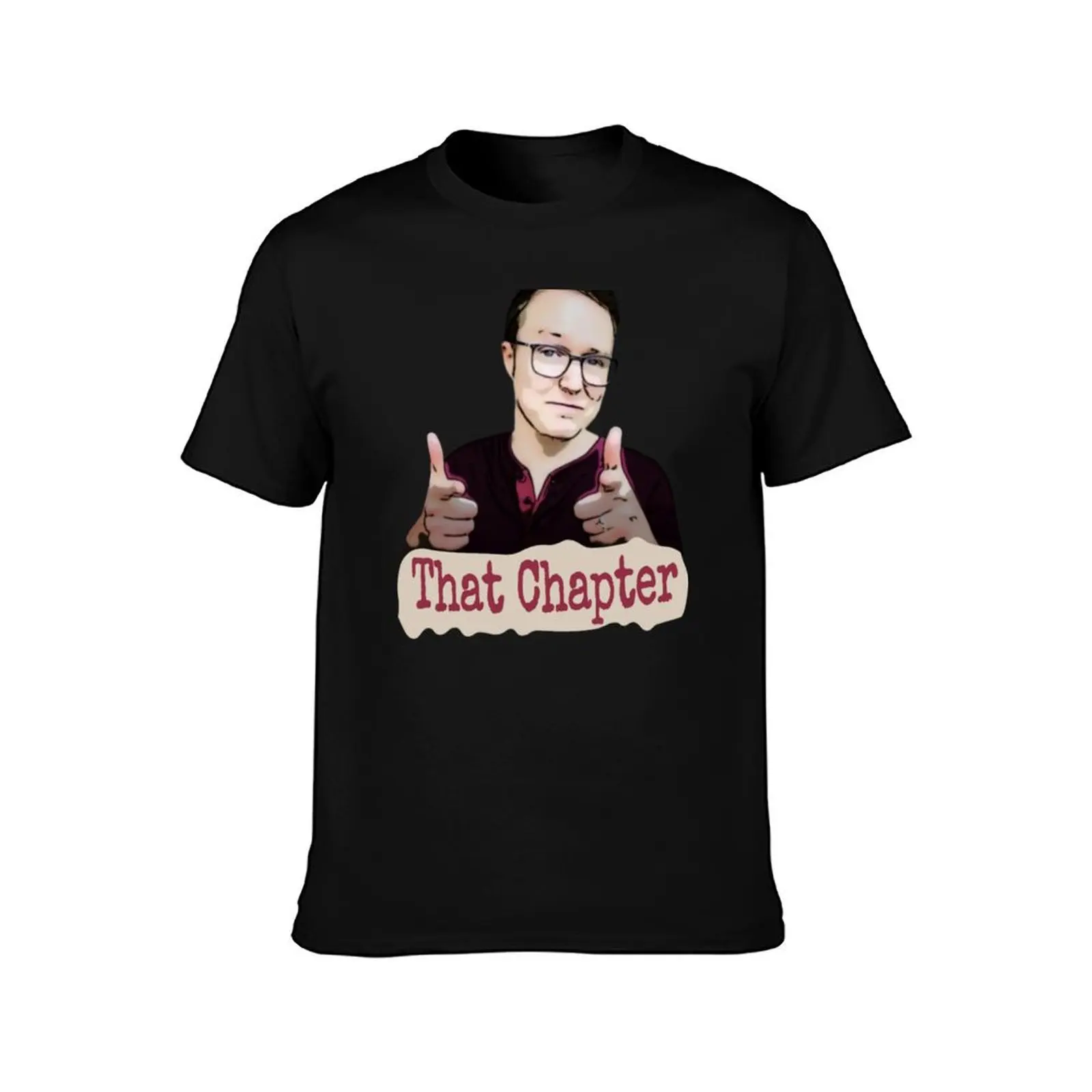 That Chapter T-Shirt Summer Fashion Casual Tee Shirt T-Shirt