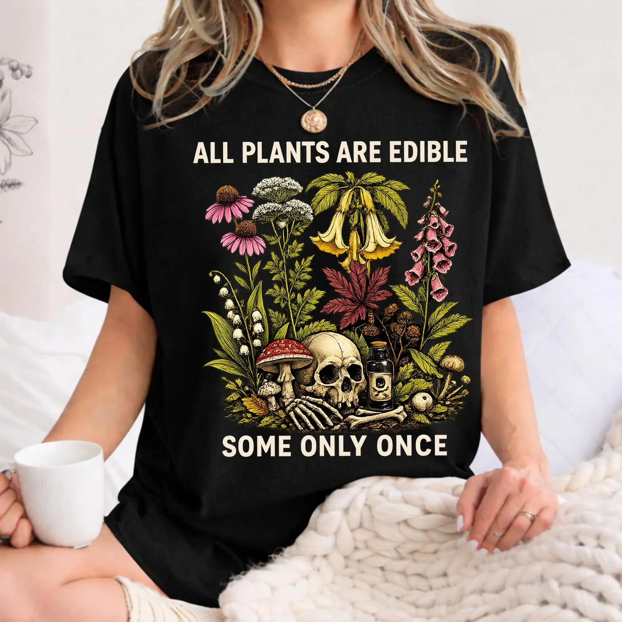 Botanical Skull Shirt All Plants Are Edible Some Only Once, Funny Dark Botanical Graphic Tee, Gothic Witchy Plant Lover Gift