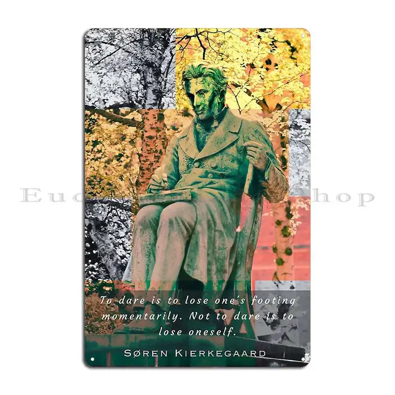 Kierkegaard Monument And Quote To Dare Is To Lose Oneandamp 39s Footing Momentarily Metal Plaque Wall Decor Designs