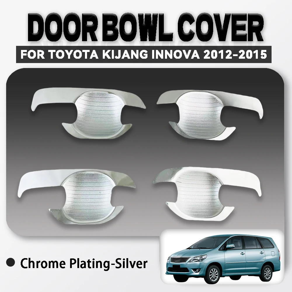 Chrome Silver Car Door Handle Bowl Covers For Toyota Kijang Innova 2012 - 2015 Car Upgrade Car Exterior Decoration