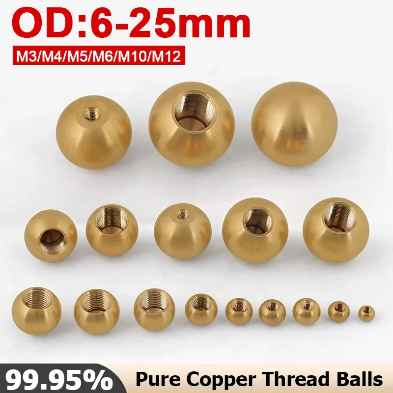 OD 6-25mm 99.9% Pure Copper Thread Balls M3/M4/M5/M6/M10/M12 Solid Half-Hole Balls Blind Hole Thread Ball 8/10/12/15/16/17/20mm