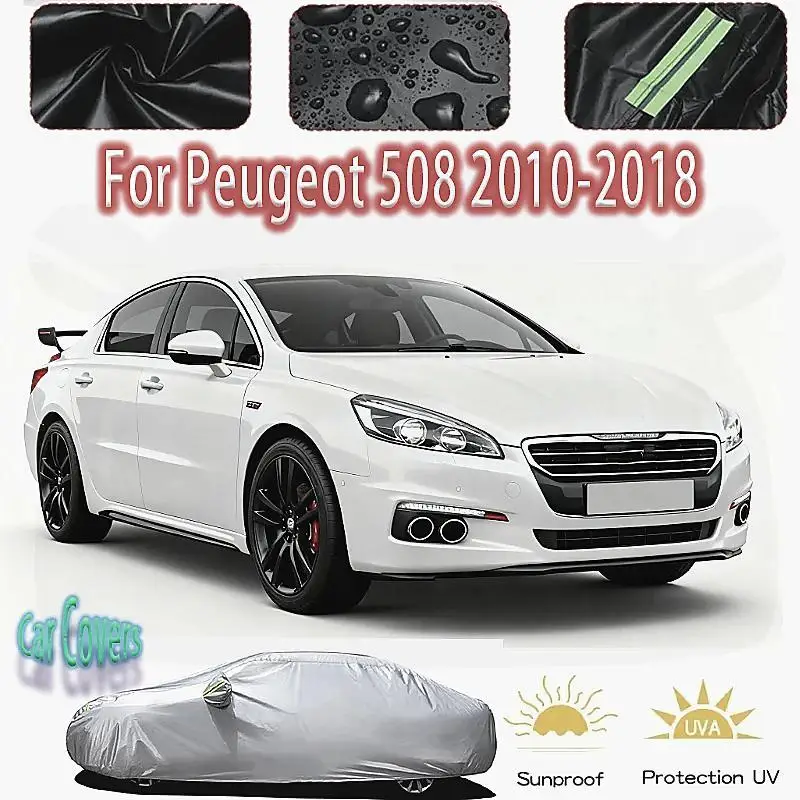 

Для наружной защиты и водонепроницаемости для Peugeot 508 2010 2018, солнцезащитный козырек от снега, пылезащитные внешние аксессуары, автомобильные чехлы