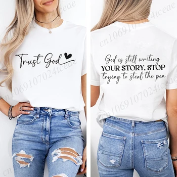 God Is Still Writing Your Story Women's T Shirt 1