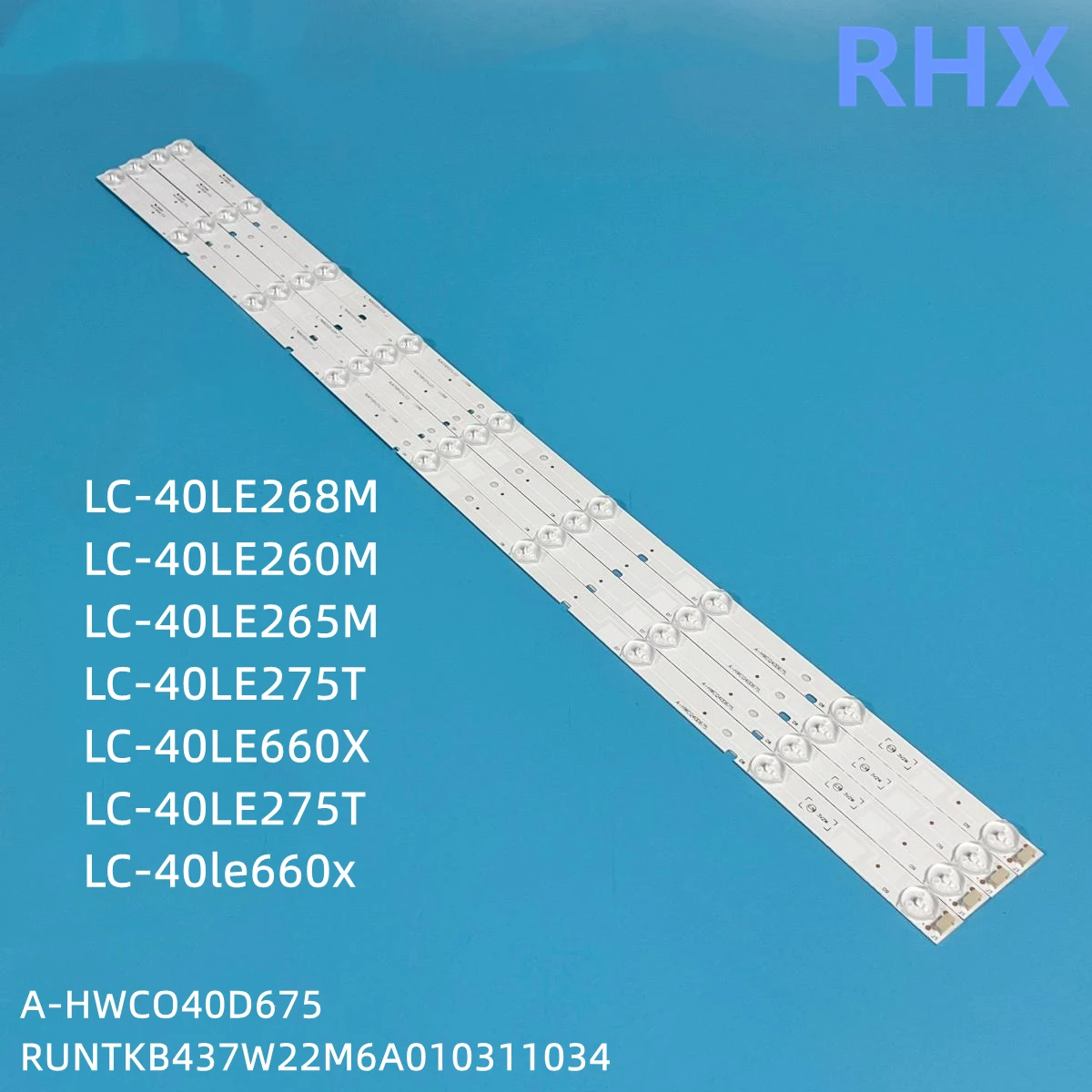 

LED strip A-HWCQ40D675 RUNTKB437WJZ for SHARP LC-40LE265M LC-40LE268M LC-40LE260M LC-40LE275T LC-40LE660X LC-40le660x 74.3cm