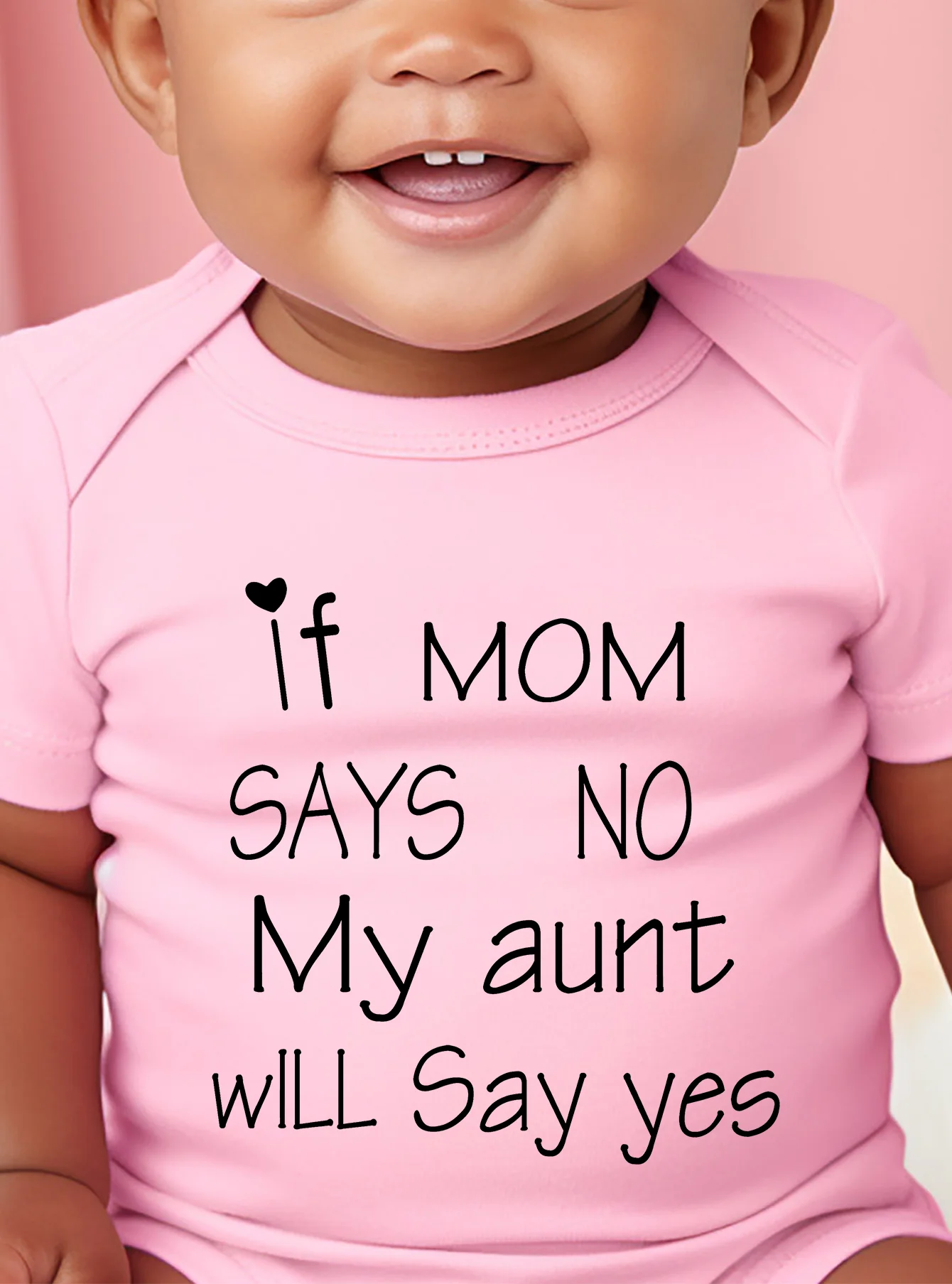 Short Sleeve Baby Girl Boy Jumpsuit Toddler Romper If Mom Says No My Aunt Will Say Yes Print Bodysuit Clothes Newborn Infant