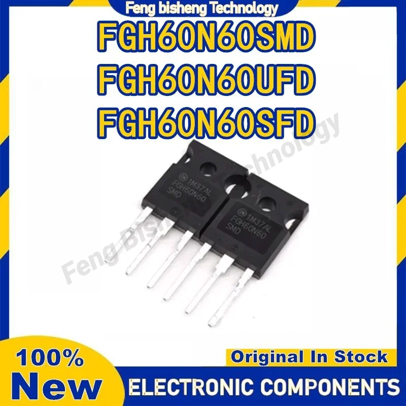 

5PCS New Original FGH60N60SMD FGH60N60UFD FGH60N60SFD FGH60N60 60N60 TO-247 Chipset