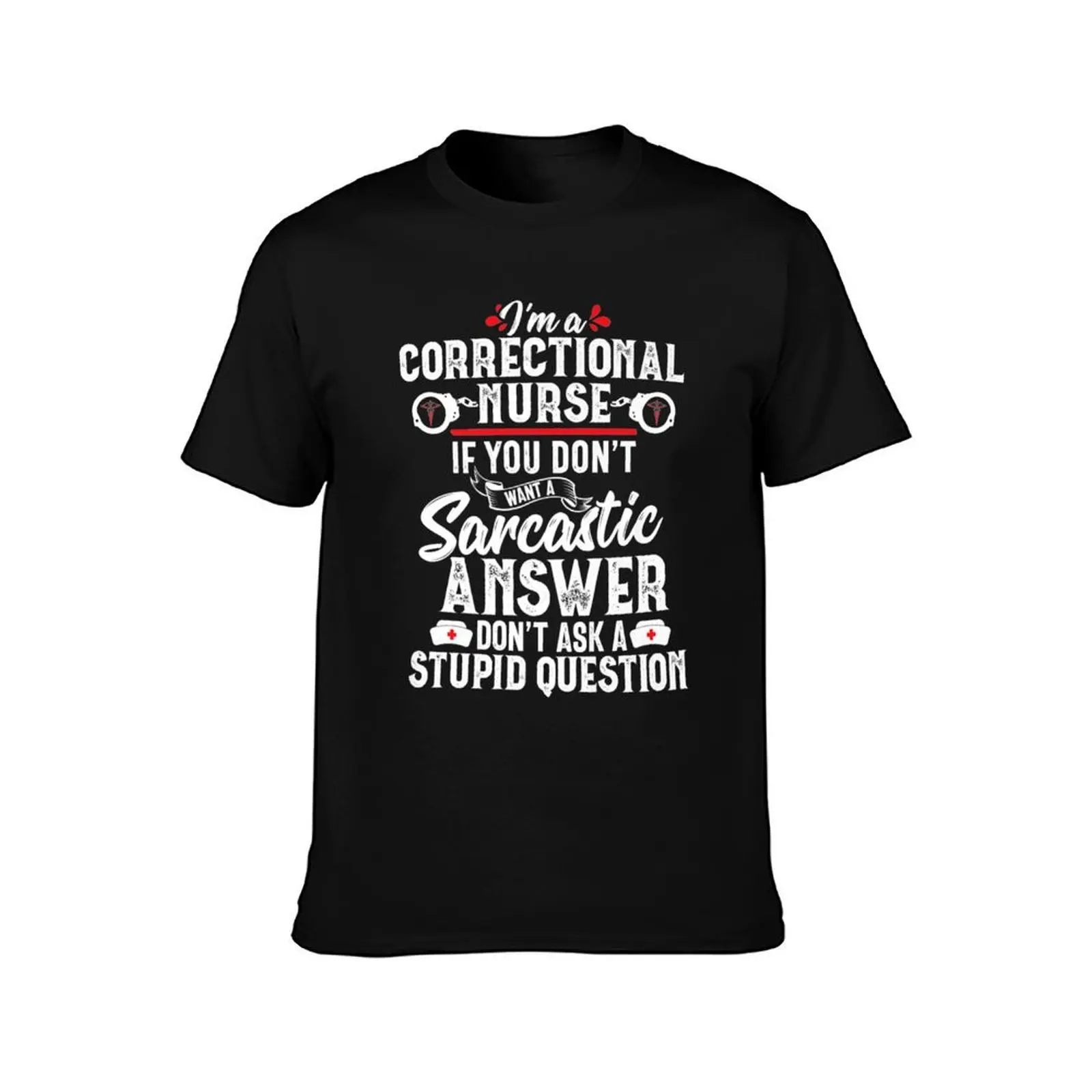 Sarcastic Correctional Nurse Gift RN Prison Nursing Medical T-Shirt, Summer Casual Cotton Tee, Oversized Streetwear Tops
