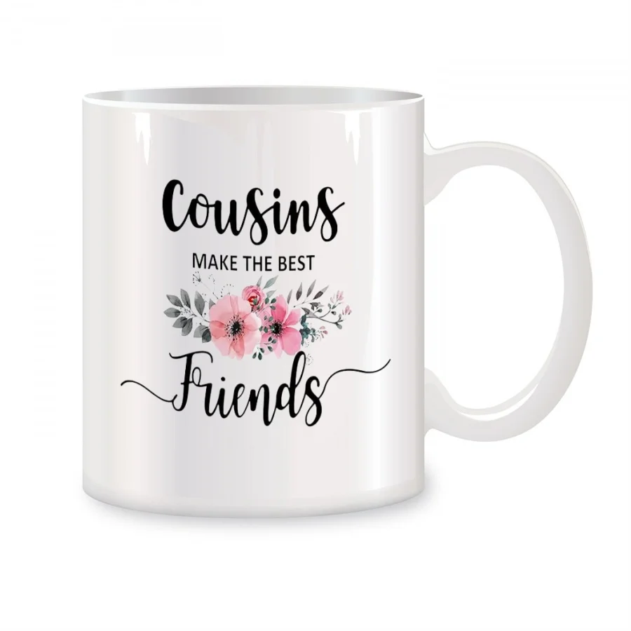 

Cousins Make The Best Friends Mugs For Women Cousin Birthday Gifts Novelty Coffee Ceramic Tea Cups White 11 oz