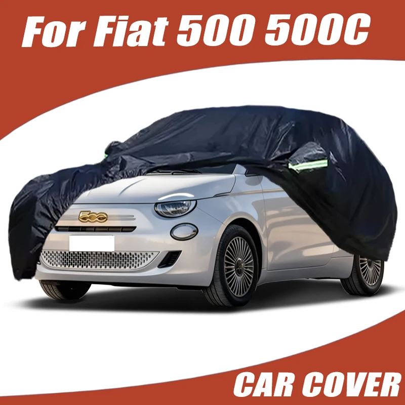 

Full Car Cover For Fiat 500 500C Waterproof Summer Sun Shade Anti-UV Winter Rain Snow Prevent Cover Car Accessories