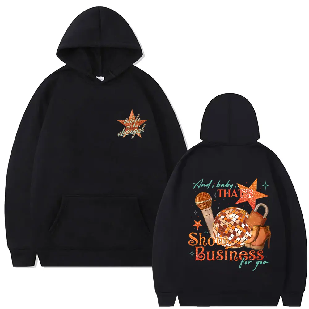 

The Life of A Showgirl 2025 Graphic Hoodie Men Women Fashion Oversized Streetwear Unisex Casual Fleece Cotton Pullover Hoodies