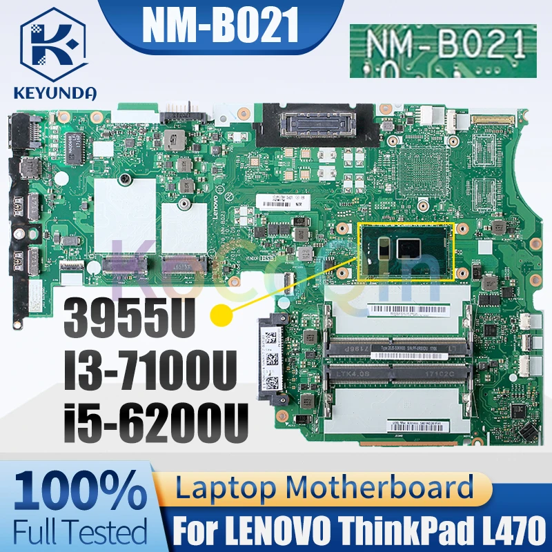 NM-B021 For LENOVOThinkPad L470 Notebook Mainboard 3955U i5-6200U I3-7100U 01YR983 01HY121 Laptop Motherboard Tested