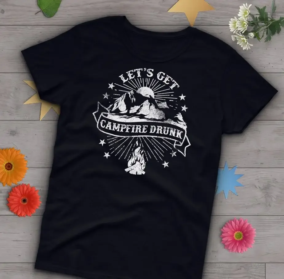 Camping T Shirt Campfire Drunk Wanderlust Travel Lover Backpacking Backpacker Funny Summer