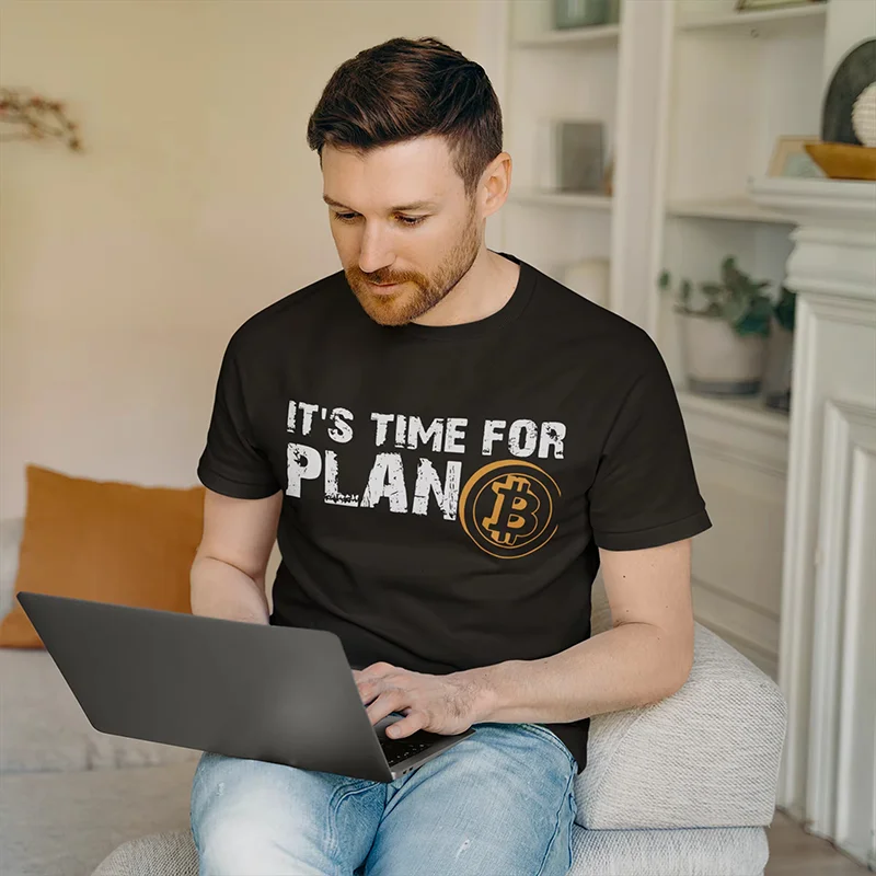 Men's It's Time For Plan B Bitcoin BTC Crypto Currency T Shirts Cryptocurrency Blockchain Geek Clothes Oil Gas Petrol Motorsport