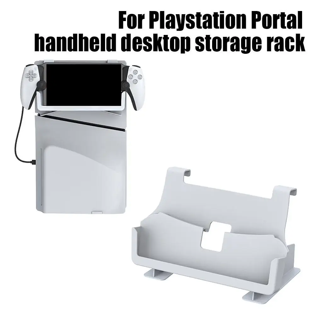 Desktop Stand For Portal Handheld Holder Game Accessories For Ps Portal Bracket Z4o5