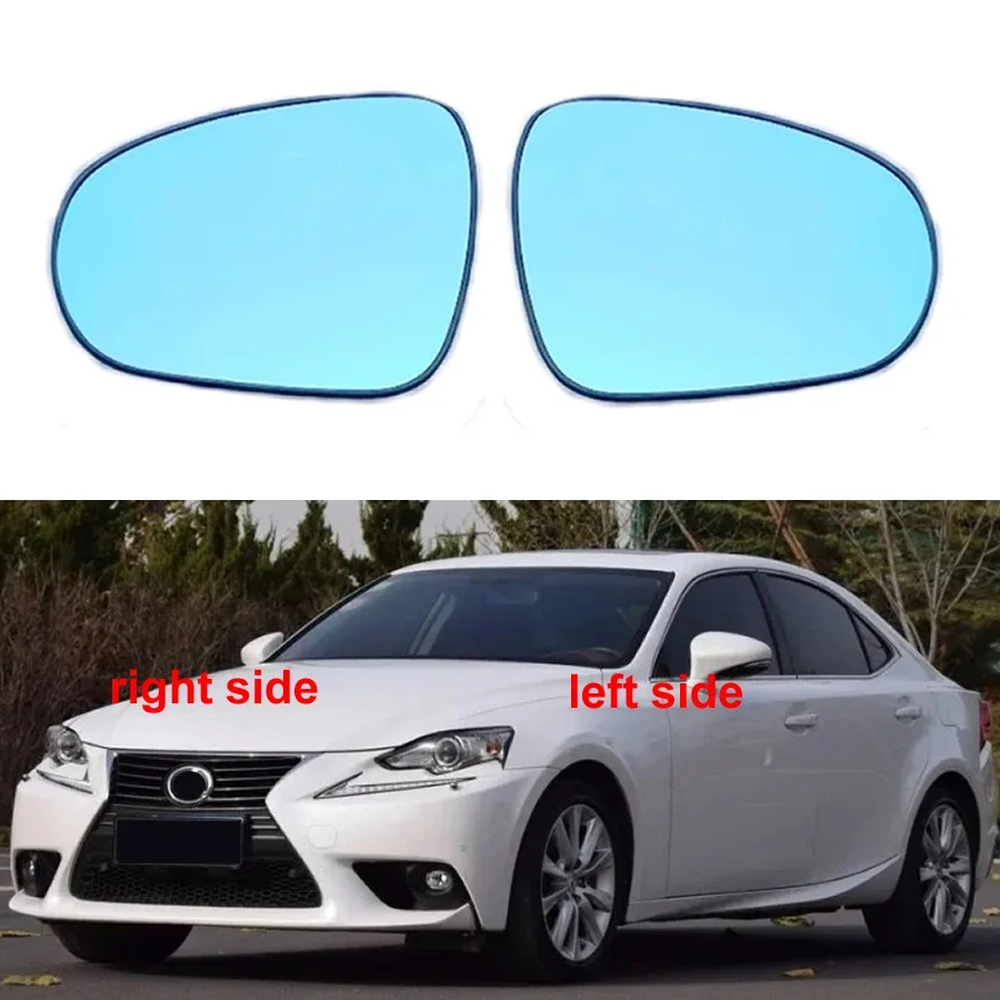 

For Lexus IS IS200 IS2500 IS300 IS350 2013-2019 Rearview Mirror Lenses Exterior Side Reflective Blue Glass Lens with Heating