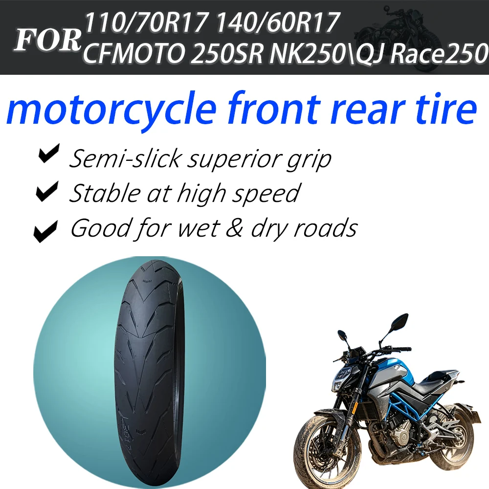 110/70R17 140/60R17 Semi Hot Melt Motorcycle Tire Front Rear Tyre For CFMOTO NK250 250SR QJ Race250