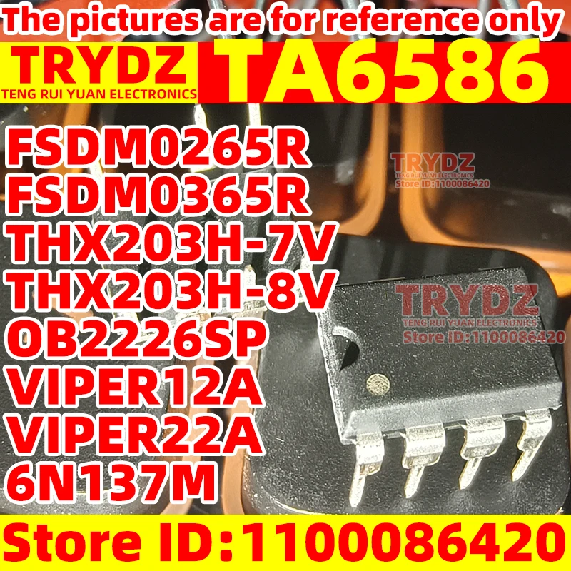 20-3pcs New TA6586 FSDM0265R FSDM0365R 6N137M  THX203H-7V THX203H-8V OB2226SP VIPER12A VIPER22A DIP8