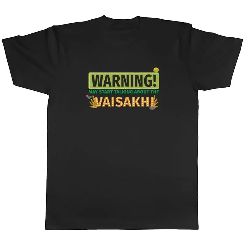 Vaisakhi Mens T-Shirt Warning May Start Talking About The Vaisakhi Tee Gift