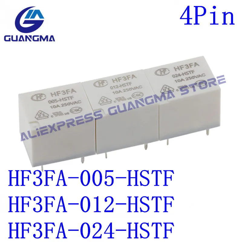 10PCS Relay HF3FA-005 012 024-HSTF ZSTF 4Pin 5Pin HF3FA-005-HSTF HF3FA-012-ZSTF DC5V 12V 24V 10A 250V T73 HF3FA 005 HSTF ZSTF