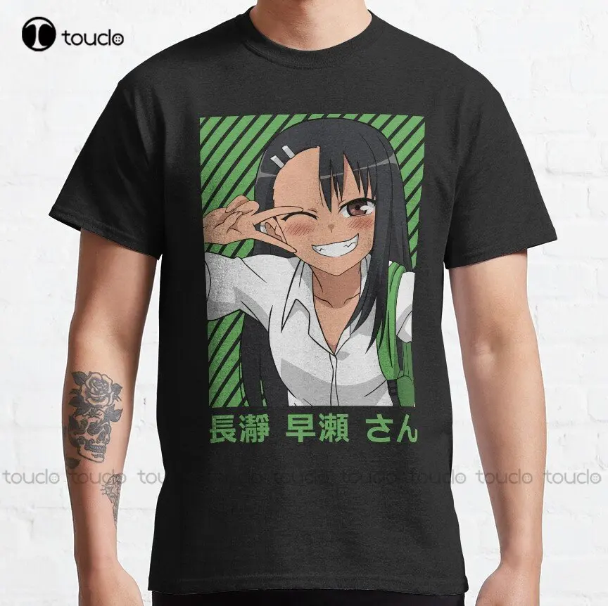 Nagatoro Classic T-Shirt Gym Shirts Custom Aldult Teen Unisex Digital Printing Tee Shirts Creative Funny Tee Custom Gift Xs-5Xl