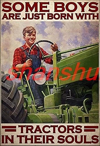 Cute Farmer Poster Metal Tin Sign, Some Boys are Born with Tractors, Chic Retro Art Garage Tavern Man Cave Tractor Club shan