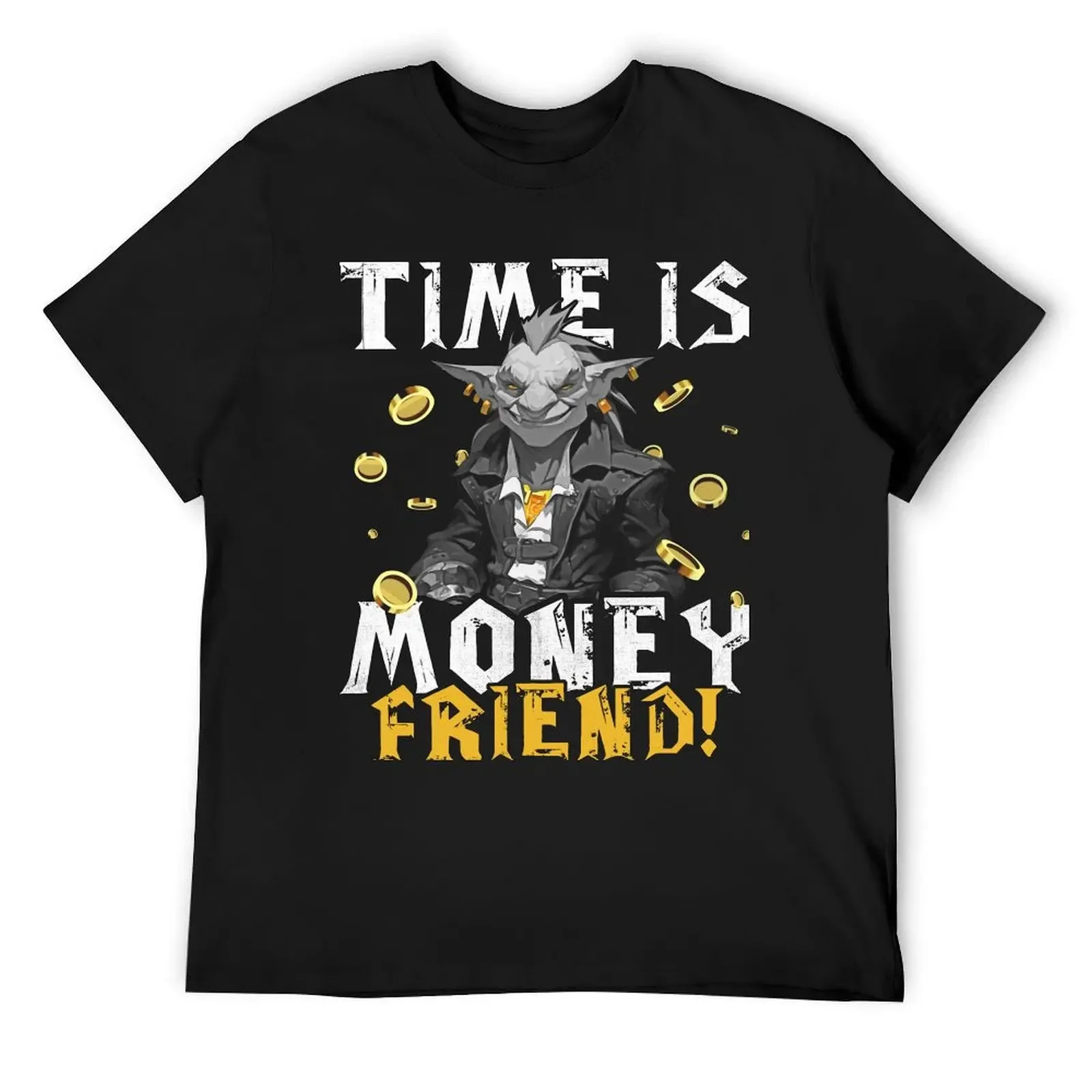 

Time is money friend T-Shirt Blouse luxury designer aesthetic clothes graphic shirts t shirts for men